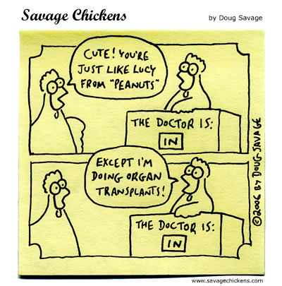 Savage Chickens - The Doctor Is In
