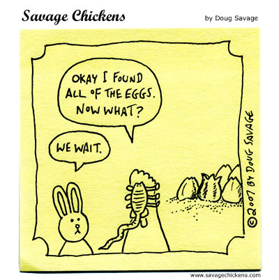 easter bunnies and chicks and eggs. Savage Chickens - Easter Egg