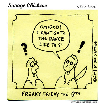 Savage Chickens - Friday the 13th: Part V