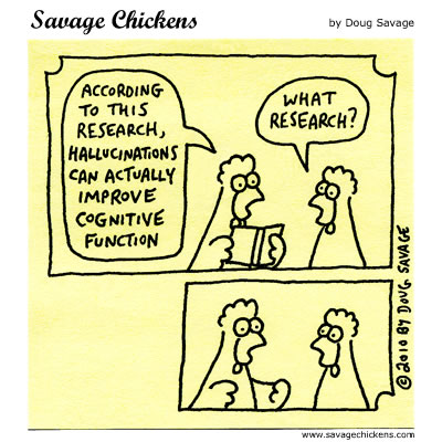 Savage Chickens - Hallucinations