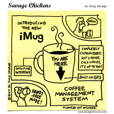 http://www.savagechickens.com/images/chickenimug.jpg