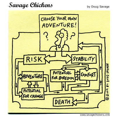 Savage Chickens - Risk or Stability