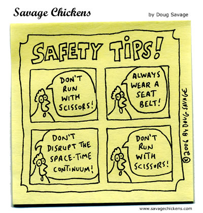 For more safety-related chickens, see Internet Safety or Fire Safety.