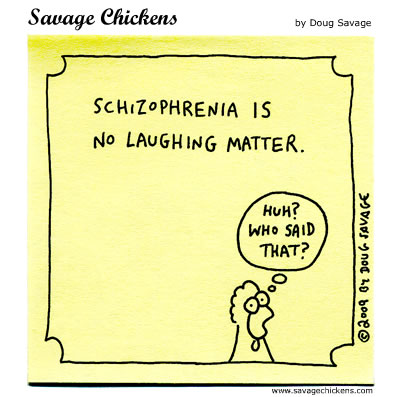 Savage Chickens - Schizophrenia