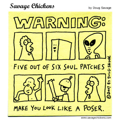 Savage Chickens - Soul Patch