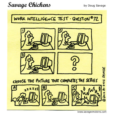 Savage Chickens - Work Intelligence Test