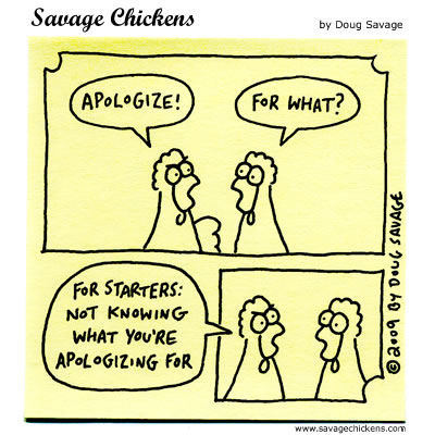 Savage Chickens - Apologize!