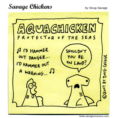 Savage Chickens - Hammerhead