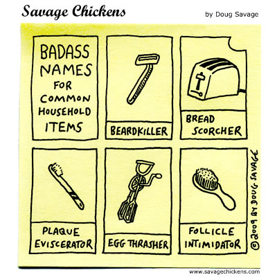 Savage Chickens - Badass Names
