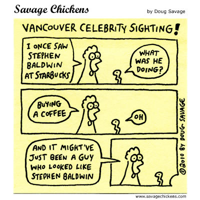 Savage Chickens - Celebrity Sighting