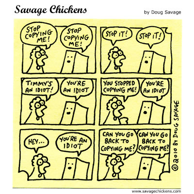 Savage Chickens - Copycat