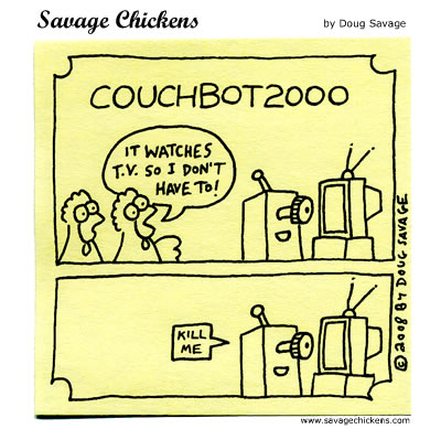 Savage Chickens - CouchBot2000