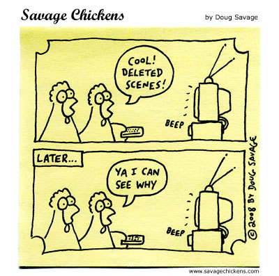 Savage Chickens - Deleted Scenes