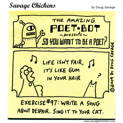 Savage Chickens - So You Want To Be A Poet? #97