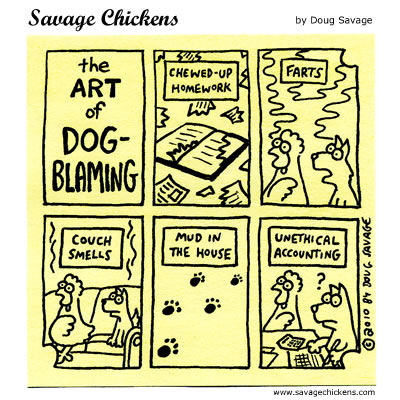 Savage Chickens - The Art of Dog-Blaming
