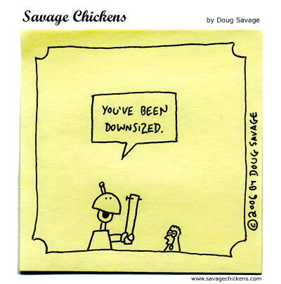 Savage Chickens - Downsized