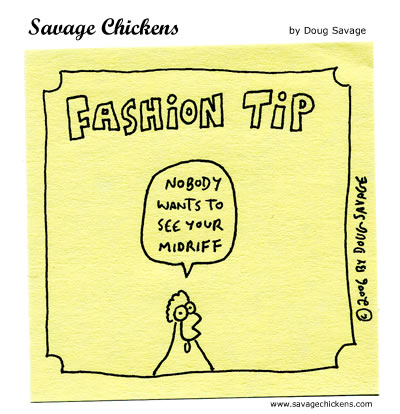 Savage Chickens - Fashion Tip