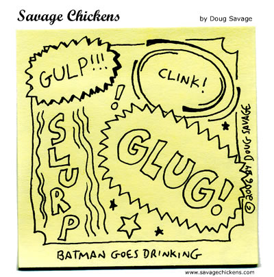 Savage Chickens - Slurp!