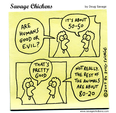 Savage Chickens - Good or Evil?