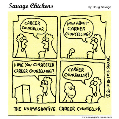 Savage Chickens - Career Advice