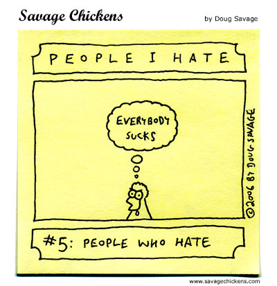 Savage Chickens - People I Hate 5