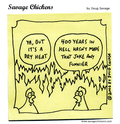Savage Chickens - Too Darn Hot