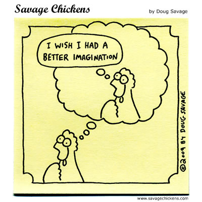 Savage Chickens - Imagination