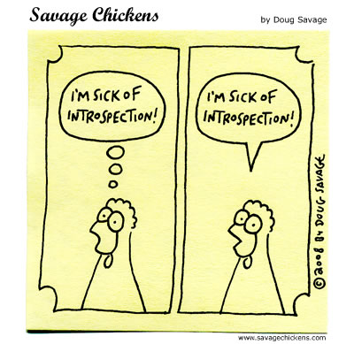 Savage Chickens - Introspection