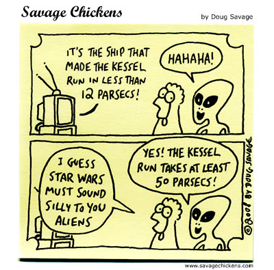 Savage Chickens - The Kessel Run