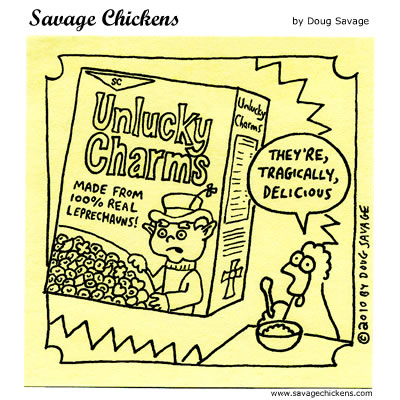Savage Chickens - Unlucky Charms