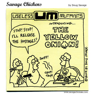 Savage Chickens - The Yellow Onion
