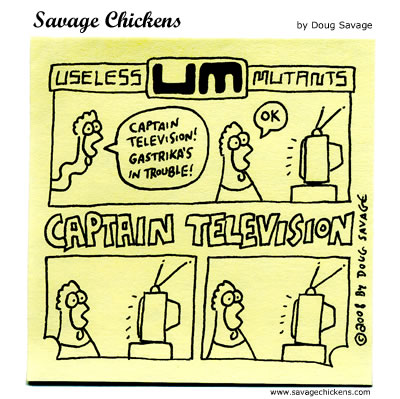 Savage Chickens - Captain Television