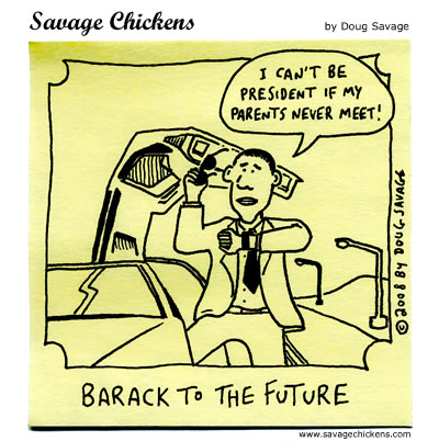 Savage Chickens - Barack Obama