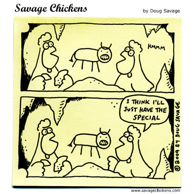 Savage Chickens - Early Dinner