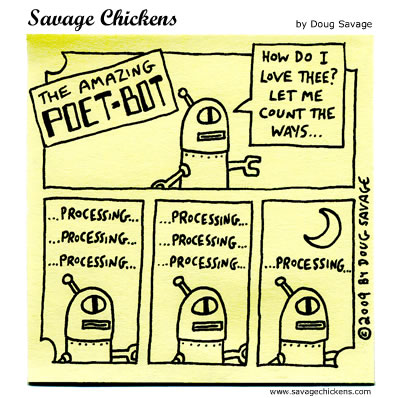 Savage Chickens - Poet-Bot Loves You