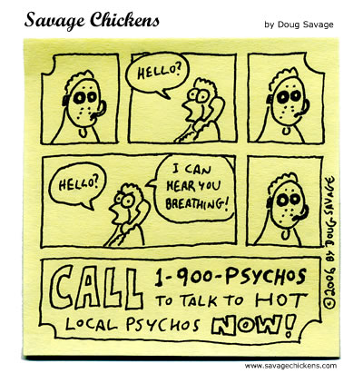 Savage Chickens - Psycho Hotline