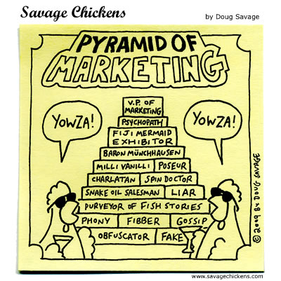 Savage Chickens - Pyramid of Marketing