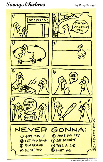 Savage Chickens - Never Gonna