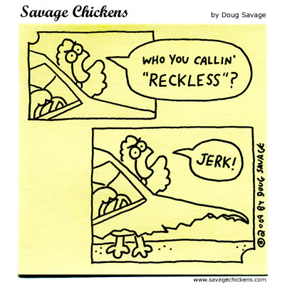 Savage Chickens - Reckless Driver
