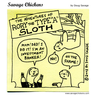 Savage Chickens - Sloth