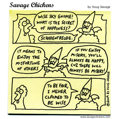 Savage Chickens - Schadenfreude