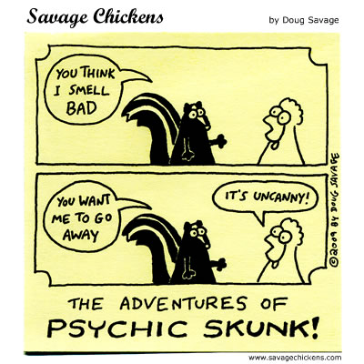 Savage Chickens - Psychic Skunk