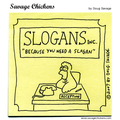 Savage Chickens - Slogans