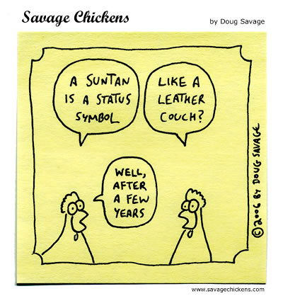 Savage Chickens - Status Symbol