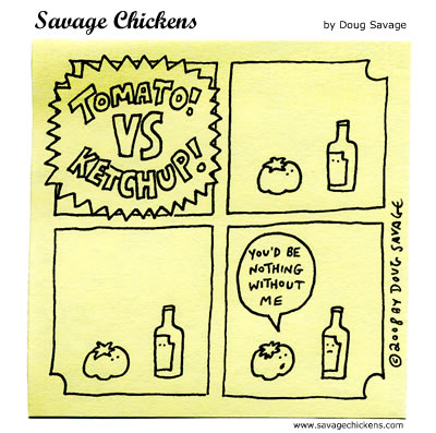 Savage Chickens - Tomato vs Ketchup