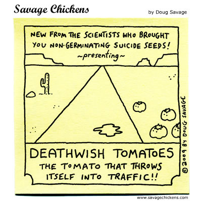 Savage Chickens - Tomatoes