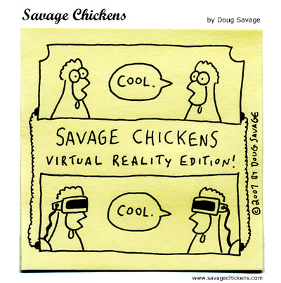 Savage Chickens - Virtual Reality