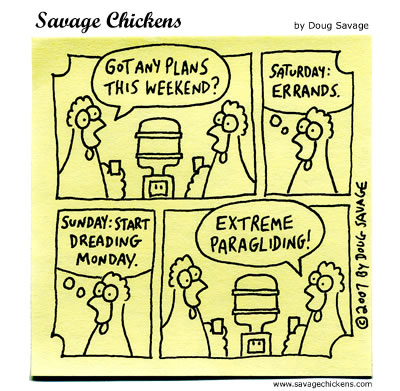 Savage Chickens - The Weekend