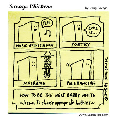 Savage Chickens - Barry White 7