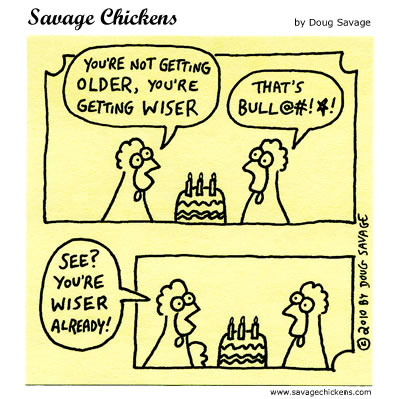Savage Chickens - Getting Wiser